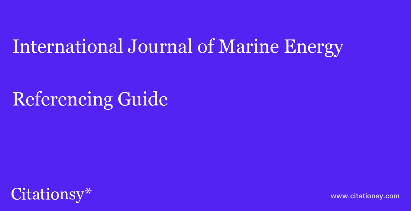 cite International Journal of Marine Energy  — Referencing Guide